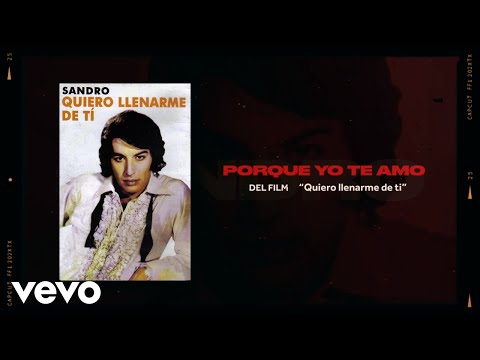 Sandro - Porque Yo Te Amo (Official Video)