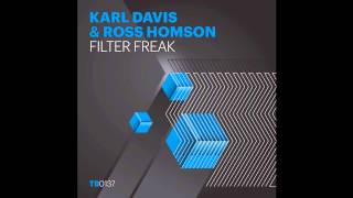 Karl Davis & Ross Homson - Filter Freak (Toolbox Recordings)