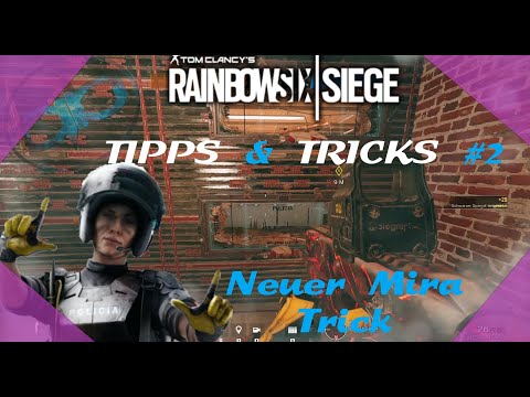 Rainbow Six Siege | Neuer Mira Trick || Tipps und Tricks 2  [ German / Deutsch ]