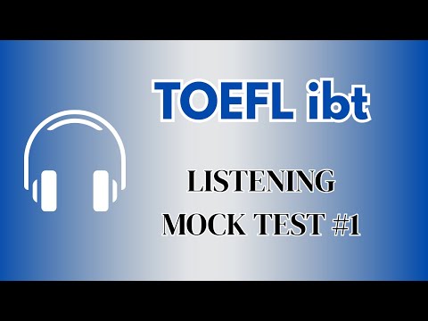 TOEFL ibt Mock Test – Listening #1. Simulado da prova de compreensão auditiva do TOEFT ibt