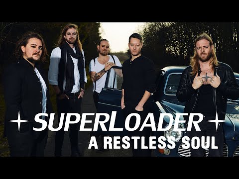 SUPERLOADER - A Restless Soul (Official Video)
