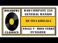 BAD COMPANY 226 X GENERAL MANIZO X SMALL T X PUNISHER X BOSS TERRY RE TIYA KHELALA