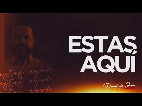 David de Jesús - Estás aquí (Versión Español)