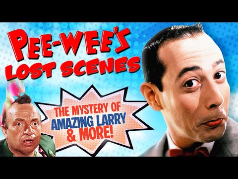 The Lost Version of Pee-wee's Big Adventure