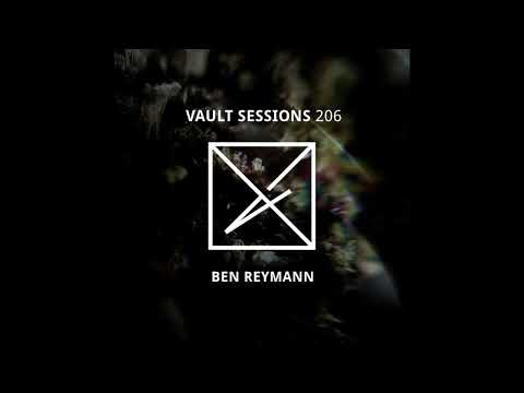 Vault Sessions #206 - Ben Reymann