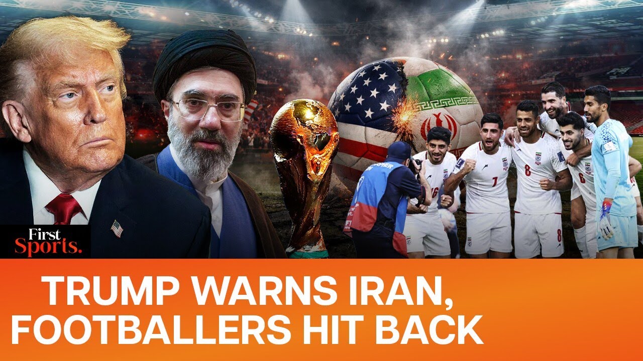 US-Iran Showdown At WC: Trump Warns Iran Over Participation, Footballers Hit Back | First Sports