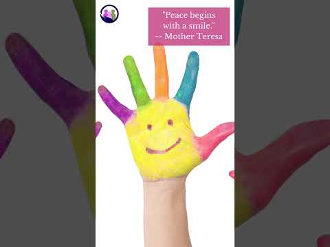 "Peace begins with a smile." -- Mother Teresa