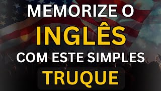 🗽SE VOCÊ APRENDER ESTE MÉTODO O SEU INGLÊS MUDARÁ #22 📚AULAS DE INGLÊS 📚CURSO DE INGLÊS
