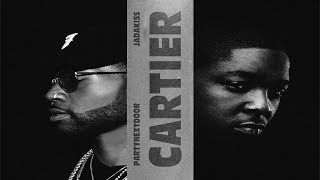 PARTYNEXTDOOR - Cartier ft. Jadakiss