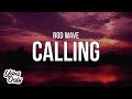 Rod Wave Calling Lyrics