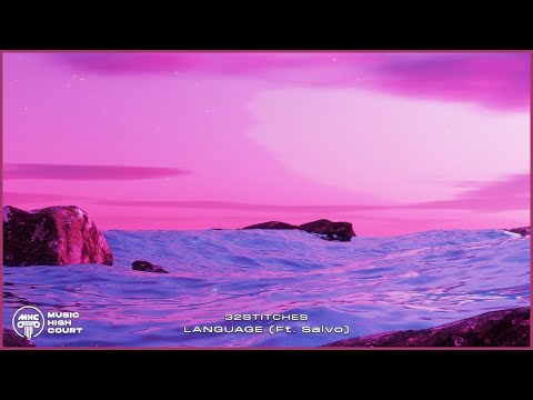 32Stitches -  Language (Ft. Salvo) [Porter Robinson Cover]