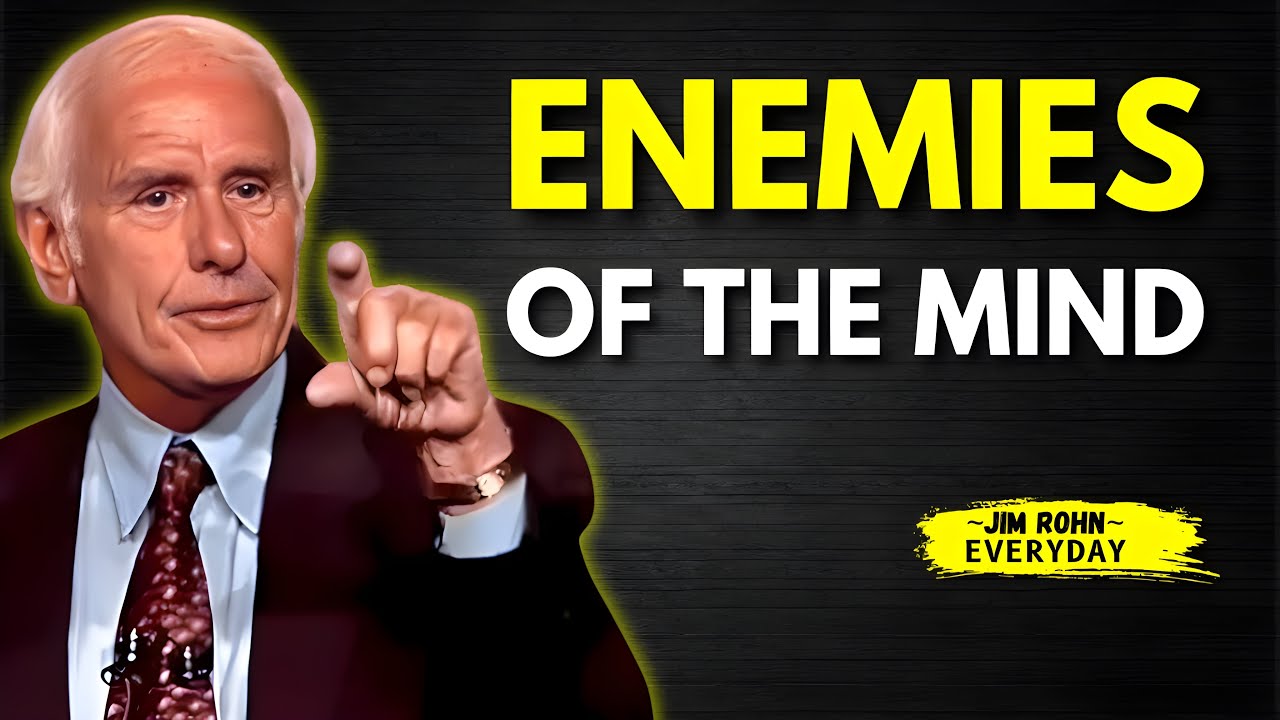 Enemies Of The Mind | Jim Rohn Motivational Speech