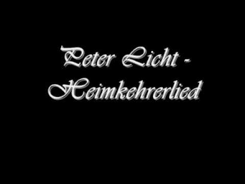 Peter Licht - Heimkehrerlied