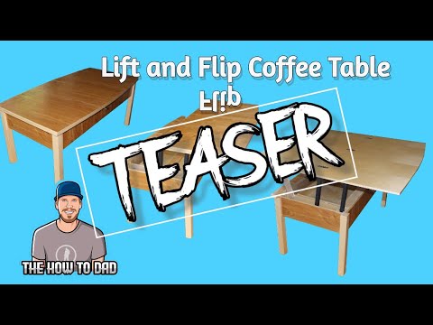 Lift and Flip Coffee Table Teaser