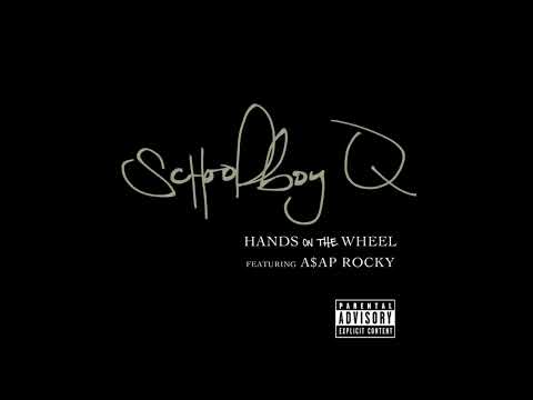 ScHoolboy Q - Hands On The Wheel ft. A$AP Rocky