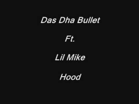 Das Dha Bullet Ft  Lil Mike