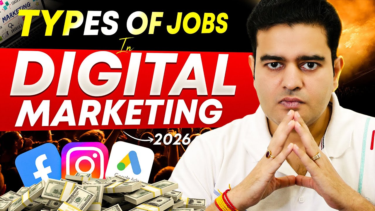Types of Jobs in Digital Marketing in 2026 | Best Job Opportunities in Digital Marketing