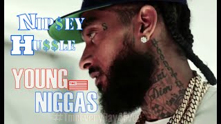 Nipsey Hussle - Young Niggas feat Puff Daddy Music Video Tribute - NEW VIDEO 2020 !!