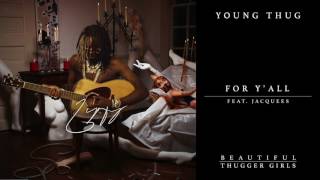 Young Thug - For Y&#39;all feat. Jacquees [Official Audio]