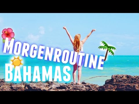 MORGENROUTINE im URLAUB ! auf den BAHAMAS | Meggyxoxo