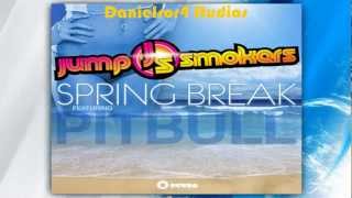 Jump Smokers ft. Pitbull - Spring Break