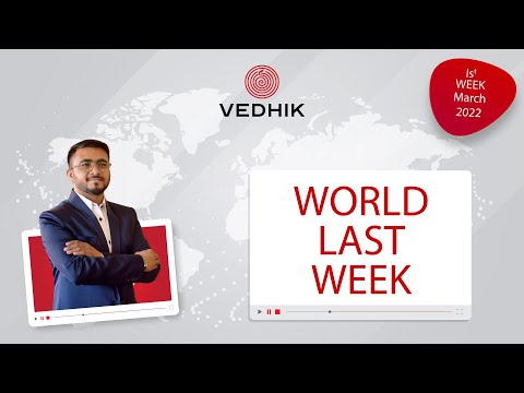 VEDHIK World Last Week Episode 021: 28/02/2021 to 05/03/2022