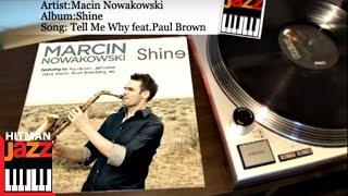 Tell Me Why - Macin Nowakowski - feat.Paul Brown