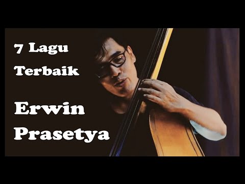 Tribute To Erwin Prasetya : 7 Lagu Terbaik Erwin Prasetya