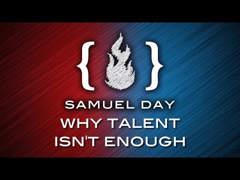 Why Talent Isn't Enough