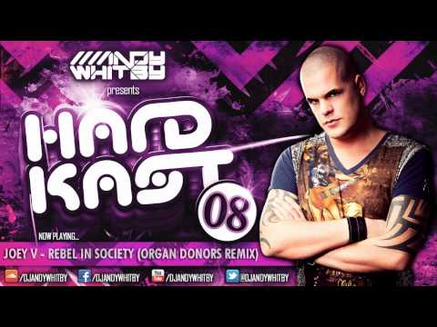 ANDY WHITBY HARDKAST 008 (FULL MIX & DL) - Organ Donors guestmix, Masif DJs, Breeze + more