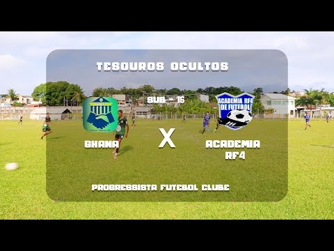 GHANA X ACADEMIA RF4 - SUB 15 - TESOUROS OCULTOS - PROGRESSISTA F. C.