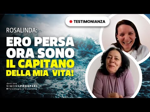 Video testimonianza di Rosalinda: da confusione e malessere emotivo a serenità e autostima ritrovata grazie al percorso breve della Dottoressa Simona Prosperi che unisce psicologia e coaching