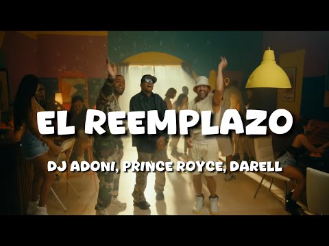 DJ Adoni, Prince Royce, Darell - El Reemplazo (Letra / Lyrics)