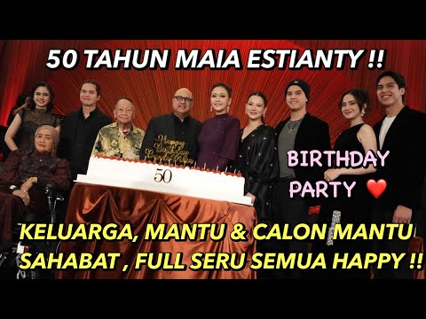 MAIA ESTIANTY'S 50TH INTIMATE BIRTHDAY PARTY!! EVERYONE IS HAPPY, THIS EXCITING, AND THERE'S A SU...