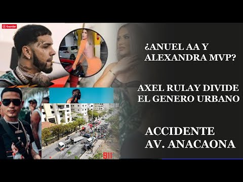 AXEL RULAY EN PLEITOS CON DON MIGUELO - SUJETO RESPONDE , RUMOR DE  ANUEL Y ALEXANDRA MVP