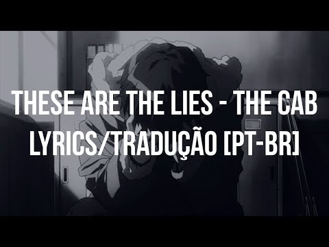 These Are The Lies - The Cab