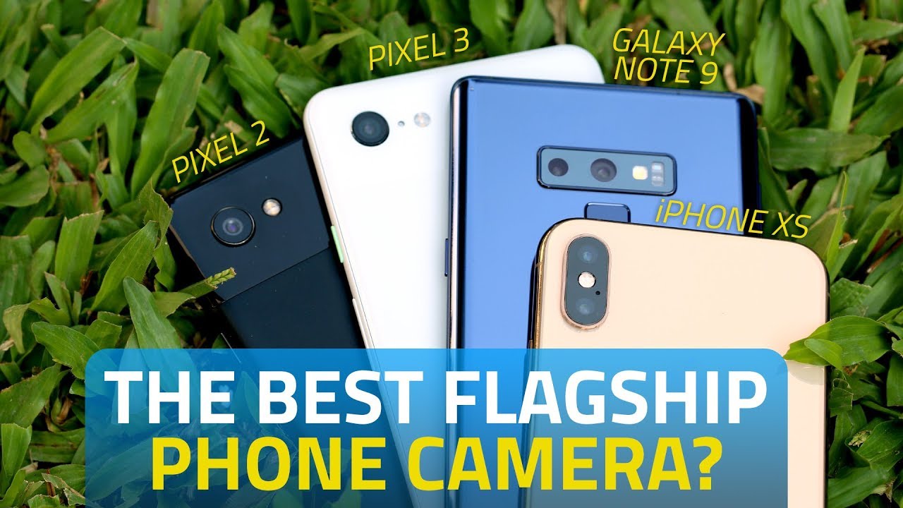 iPhone XS vs Pixel 3 XL vs Pixel 2 XL vs Galaxy Note 9 | Which Has the Best Camera?