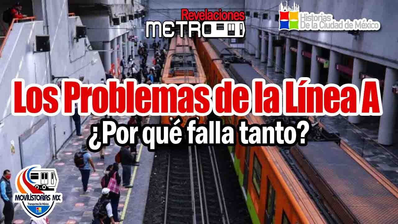 ¿Por qué Falla tanto la Línea A del Metro? | MetroRevelaciones Capítulo 5