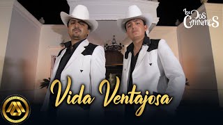 Video thumbnail of "Los Dos Carnales - Vida Ventajosa (Video Oficial)"