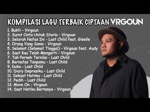 Kumpulan Lagu Terbaik Ciptaan VIRGOUN | A Collection of Virgoun’s Greatest Songs