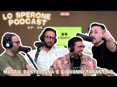 Giovani e Imprese al Sud Italia - GIOVANNI TARANTINO e MATTIA CASTELLANA | Lo Sperone Podcast EP.08