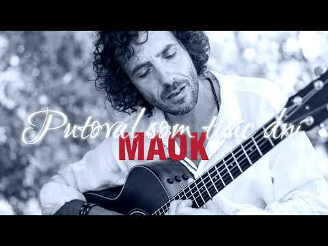 Maok - "Putoval som tisíc dní"