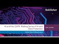 AI And The GDPR 1 Making Sense Of AI And Data Protection