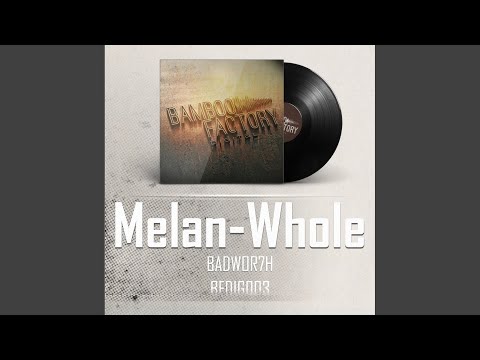 Melan-Whole (Original Mix)