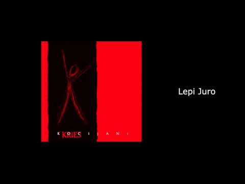 Lepi juro kries nalaže - Kries (album Kocijani)
