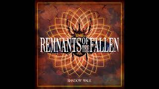 램넌츠 오브 더 폴른(Remnants Of The Fallen)- 1집 Shadow Walk [Full Album]