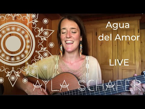 Agua del Amor | Live Online Concert - Ayla Schafer