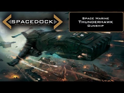 Warhammer 40k: Thunderhawk Gunship - Spacedock