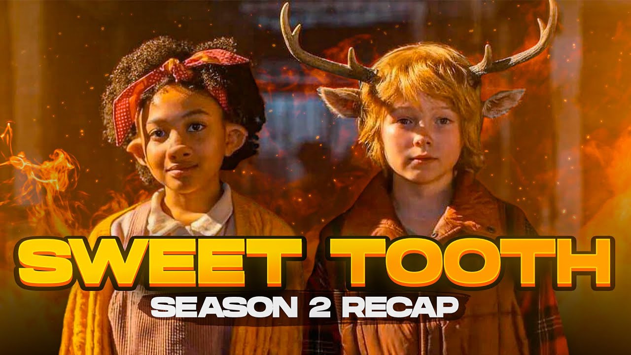 Sweet Tooth - Season 2 | RECAP