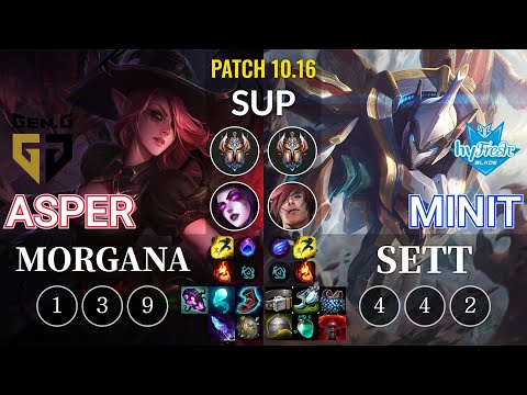 GEN Asper Morgana vs hyF Minit Sett Sup - KR Patch 10.16
